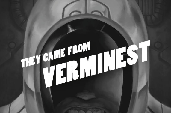 They Came From Verminest